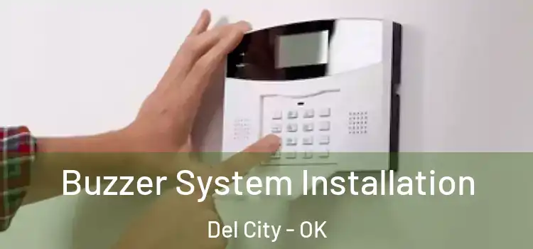 Buzzer System Installation Del City - OK