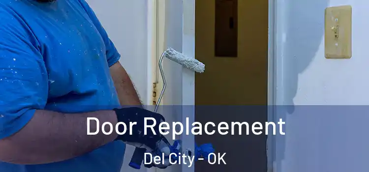 Door Replacement Del City - OK