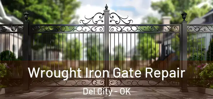 Wrought Iron Gate Repair Del City - OK